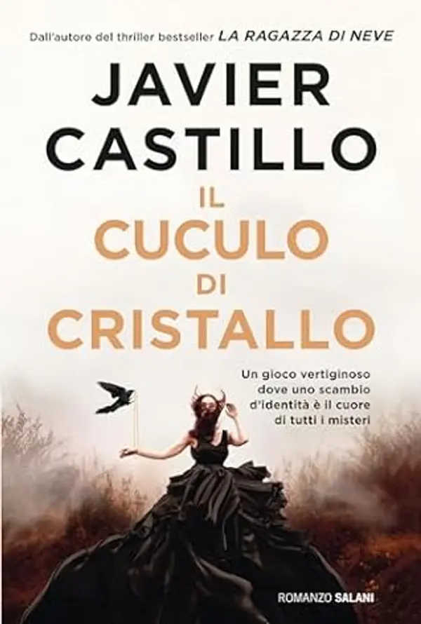Il cuculo di cristallo (Italian Edition) by Javier Castillo cover