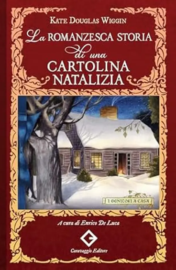 La romanzesca storia di una cartolina natalizia by Kate Douglas Wiggin cover