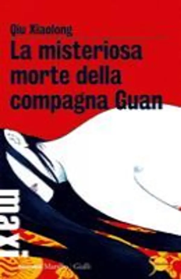 La misteriosa morte della compagna Guan by Xiaolong Qiu cover