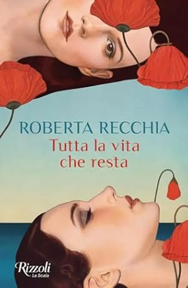 Tutta la vita che resta by Roberta Recchia cover