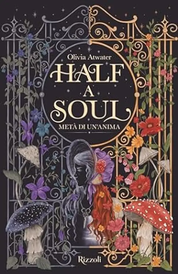 Half a soul. Metà di un'anima by Olivia Atwater cover
