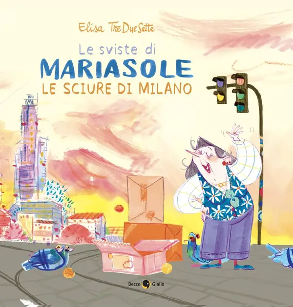 Le sviste di Mariasole: Le sciure di Milano by Elisa Treduesette cover