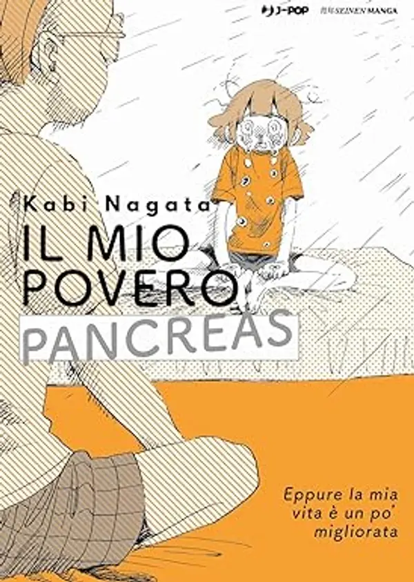 Il mio povero pancreas: Eppure la mia vita è un po' migliorata by Kabi Nagata cover