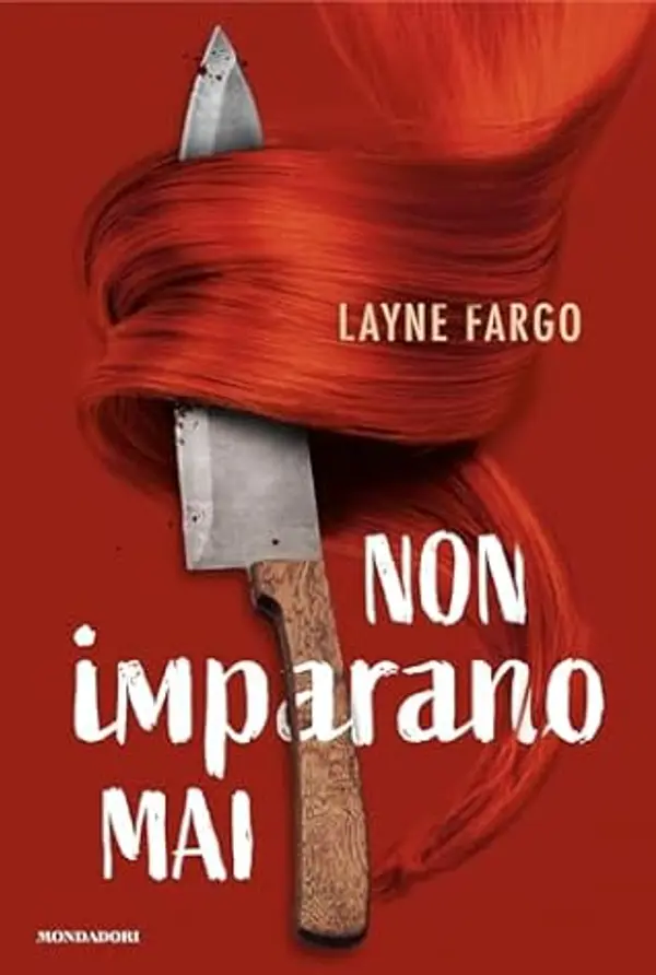 Non imparano mai (Italian Edition) by Layne Fargo cover