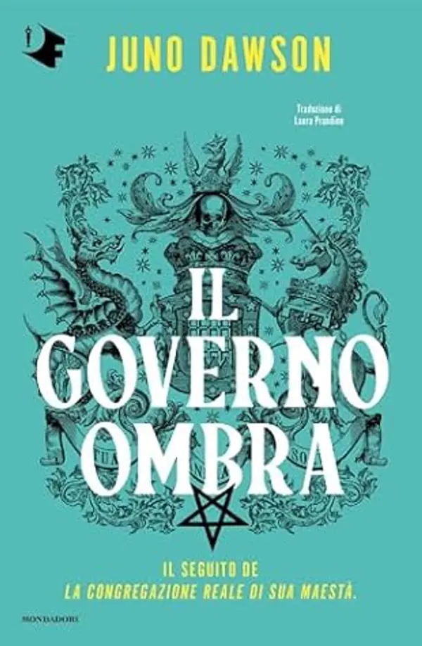 Il Governo Ombra (La Congregazione Reale di Sua Maestà Vol. 2) (Italian Edition) by Juno Dawson cover