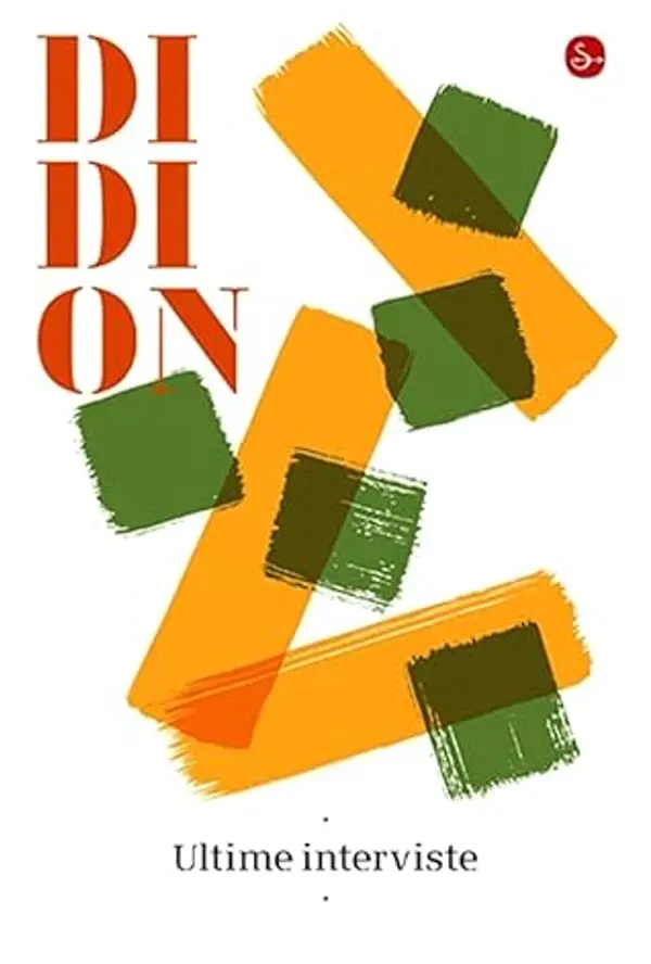 Ultime interviste by Joan Didion cover