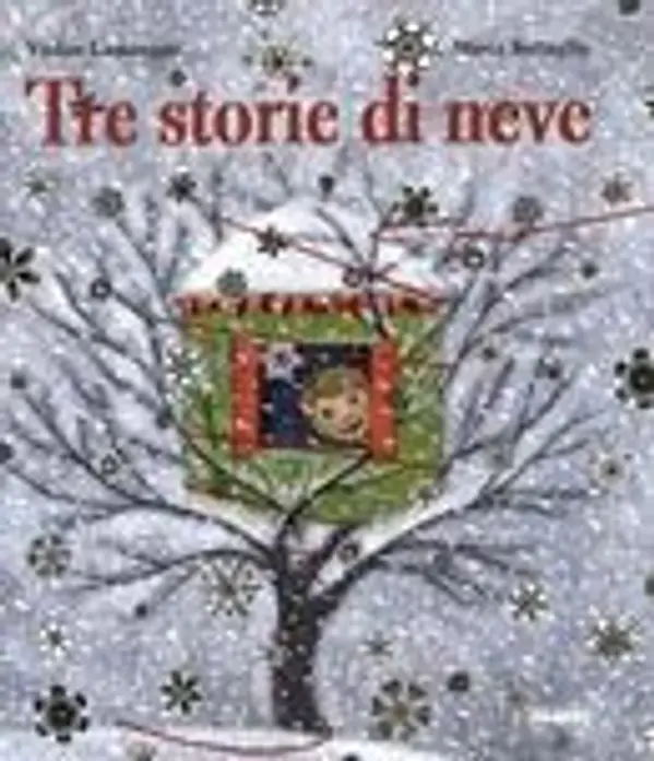 tre storie di neve by Vivian Lamarque cover