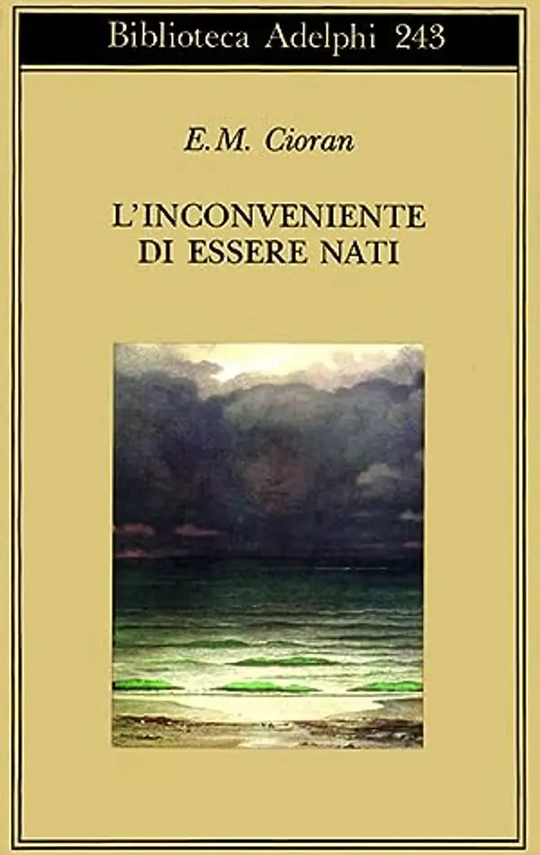 L'inconveniente di essere nati by Emil M. Cioran cover