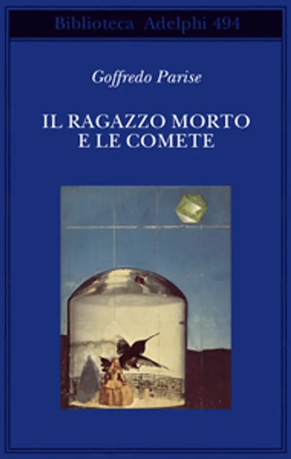 Il ragazzo morto e le comete by Goffredo Parise cover