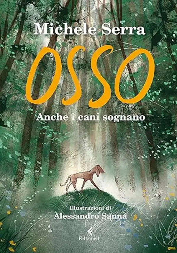 Osso: Anche i cani sognano (Italian Edition) by Michele Serra cover