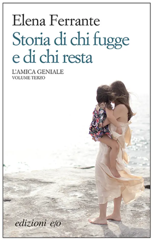 Storia di chi fugge e di chi resta by Elena Ferrante cover