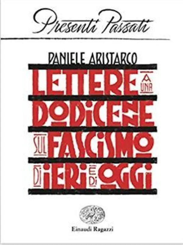 Lettere a una dodicenne sul fascismo di ieri e di oggi by Daniele Aristarco cover