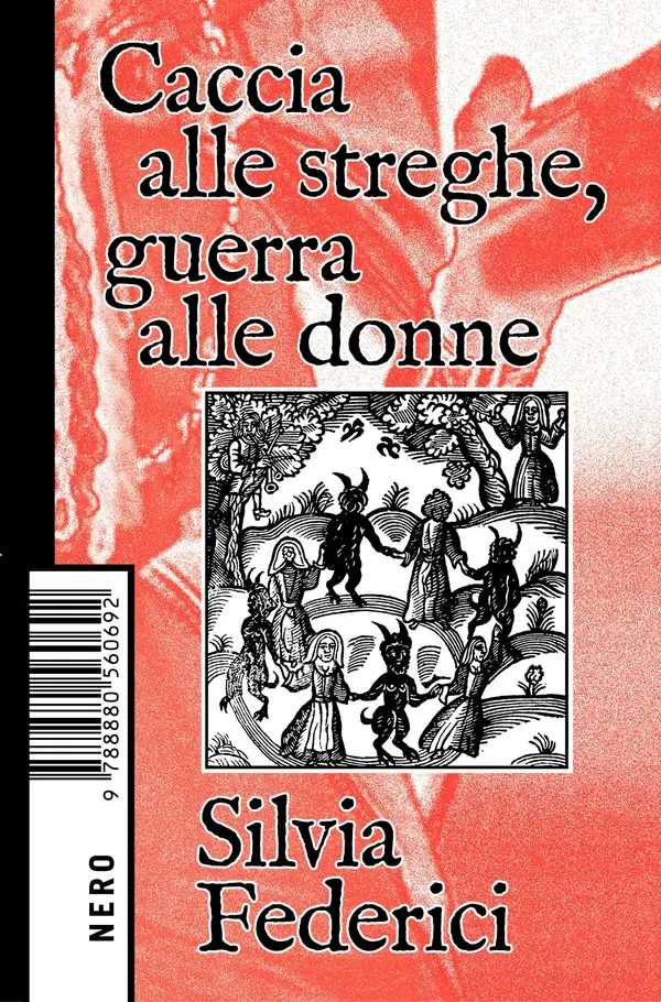 Caccia alle streghe, guerra alle donne by Silvia Federici cover