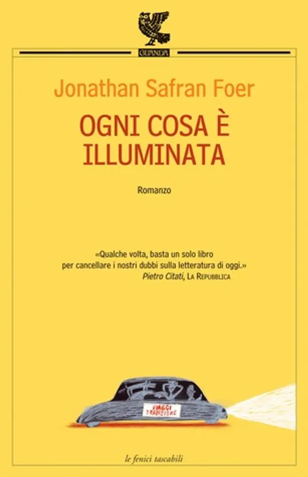 Ogni cosa è illuminata by Jonathan Safran Foer cover