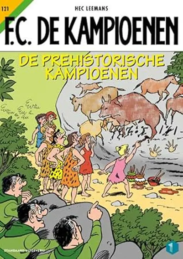De prehistorische kampioenen (F.C. De Kampioenen #121) by Hec Leemans cover