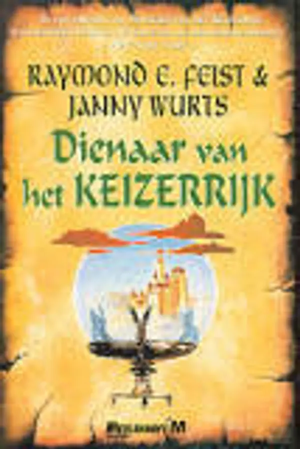 Dienaar van het Keizerrijk (De Keizerrijk-Trilogie, #2) by Raymond E. Feist cover