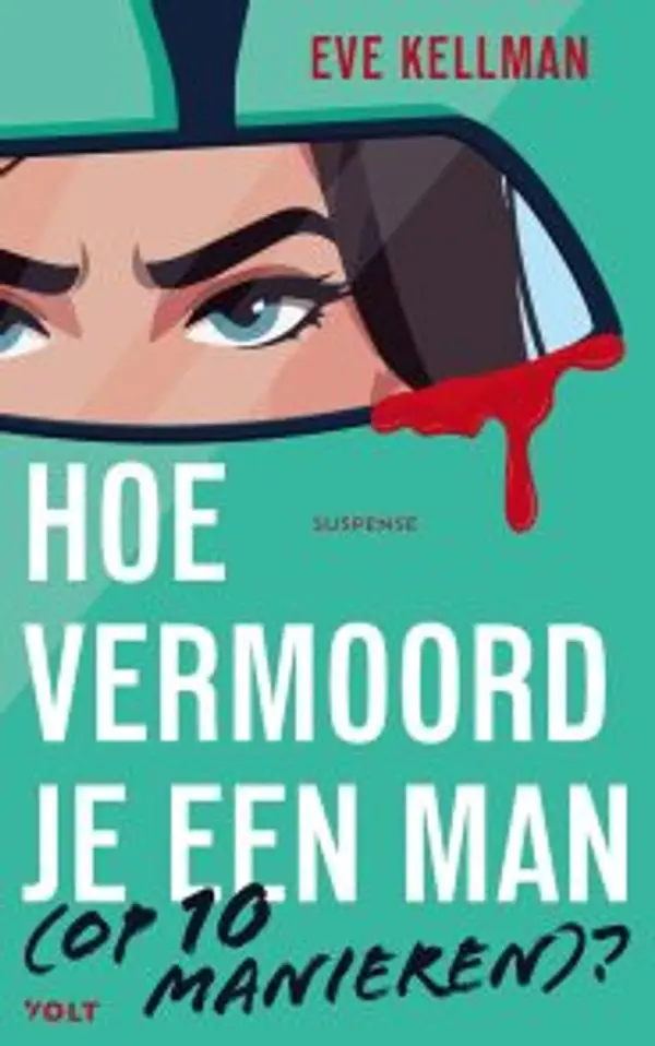 Hoe vermoord je een man (op 10 manieren)? by Eve Kellman cover