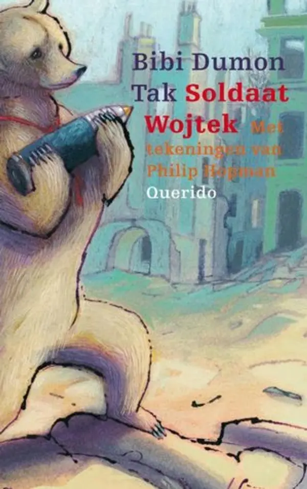 Soldaat Wojtek by Bibi Dumon Tak cover