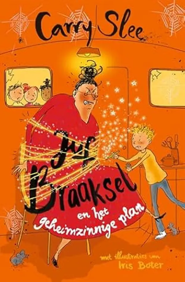 Juf Braaksel en het geheimzinnige plan: Deel 7 (Dutch Edition) by Carry Slee cover