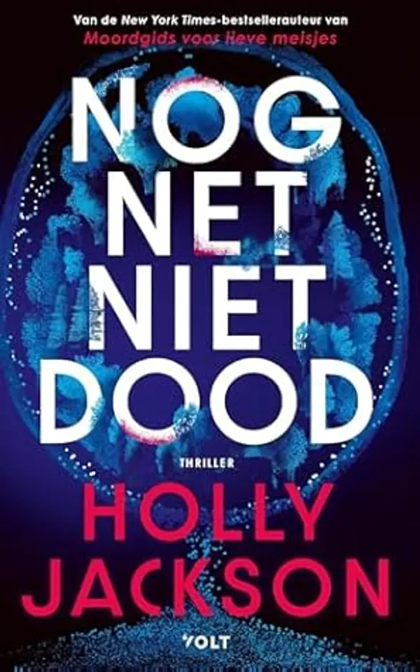 Nog net niet dood (Dutch Edition) by Holly Jackson cover