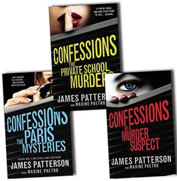 Confession of a Murder Suspect / The Private School Murders / The Paris Mysteries (Confessions #1-3) by James Patterson cover