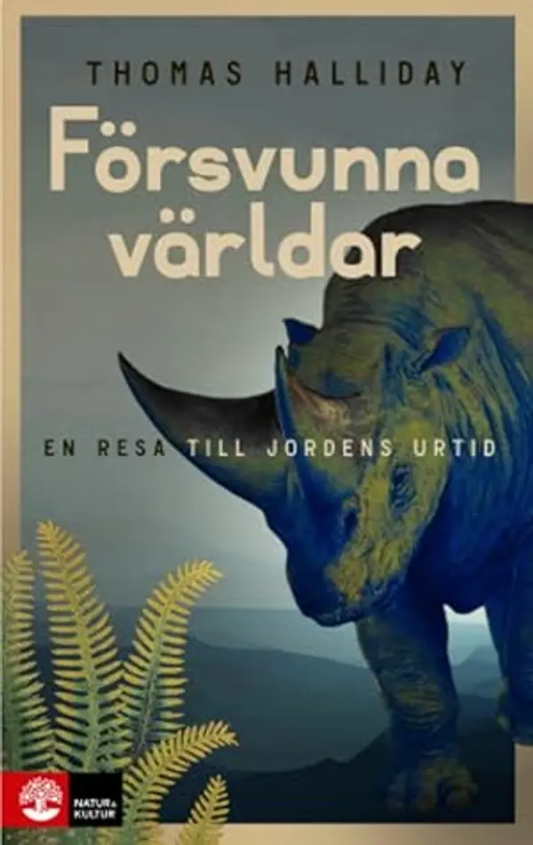 Försvunna världar: en resa till jordens urtid by Thomas Halliday cover