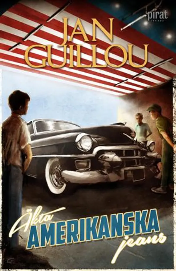 Äkta amerikanska jeans (Det stora århundradet, #6) by Jan Guillou cover
