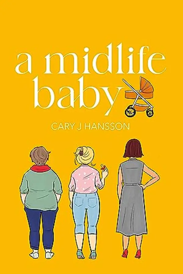 A Midlife Baby (The Midlife Trilogy #2) by Cary J. Hansson cover