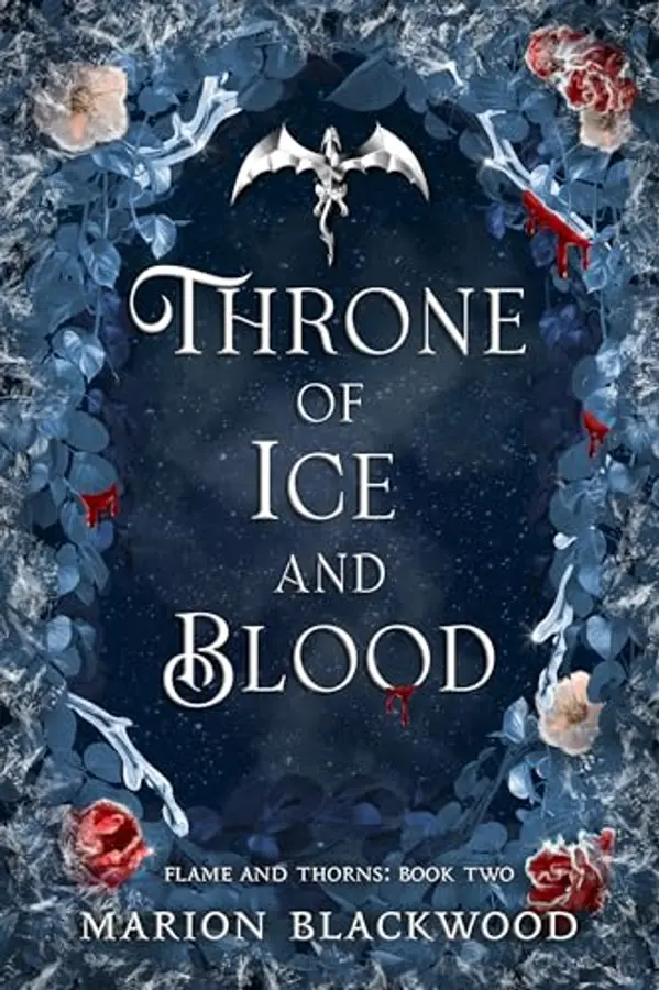 Throne of Ice and Blood (Flame and Thorns Book 2) by Marion Blackwood cover