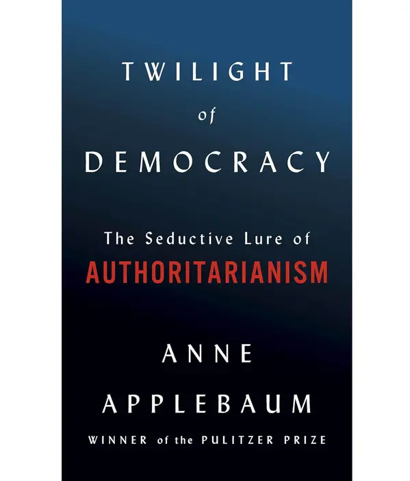 Twilight of Democracy by Anne Applebaum cover