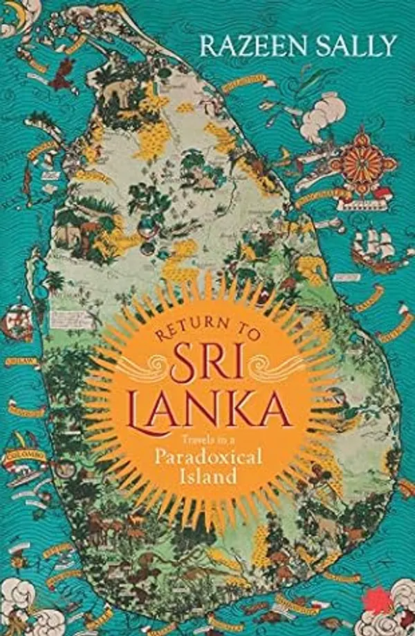 Return to Sri Lanka: Travels in a Paradoxical Land by Razeen Sally cover