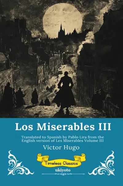 Los Miserables Volumen III | Spanish Version of Les Miserables Volume III book cover