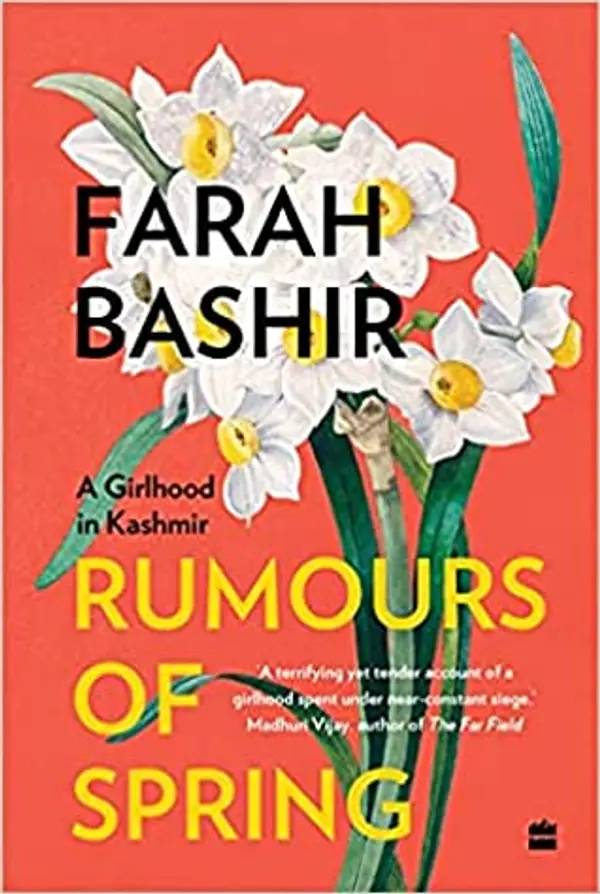 Rumours of Spring: A Girlhood in Kashmir by Farah Bashir cover