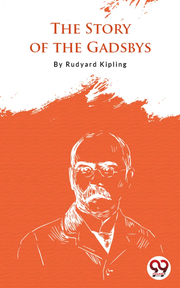 The Story Of The Gadsby by Rudyard Kipling | Read & Discuss on Fable