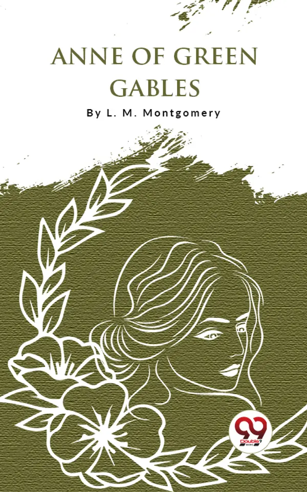 Anne Of Green Gables by L. M. Montgomery cover