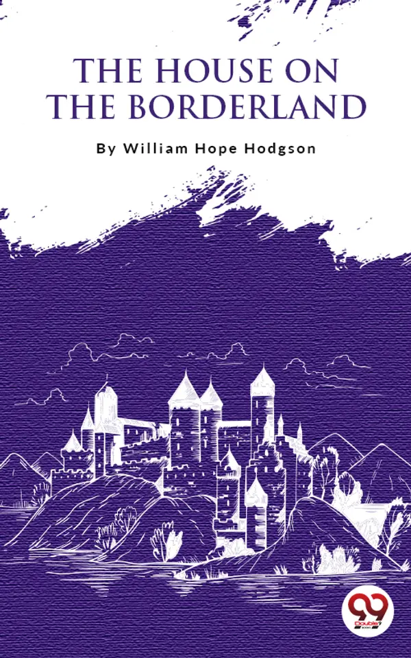 The House On The Borderland by William Hope Hodgson cover