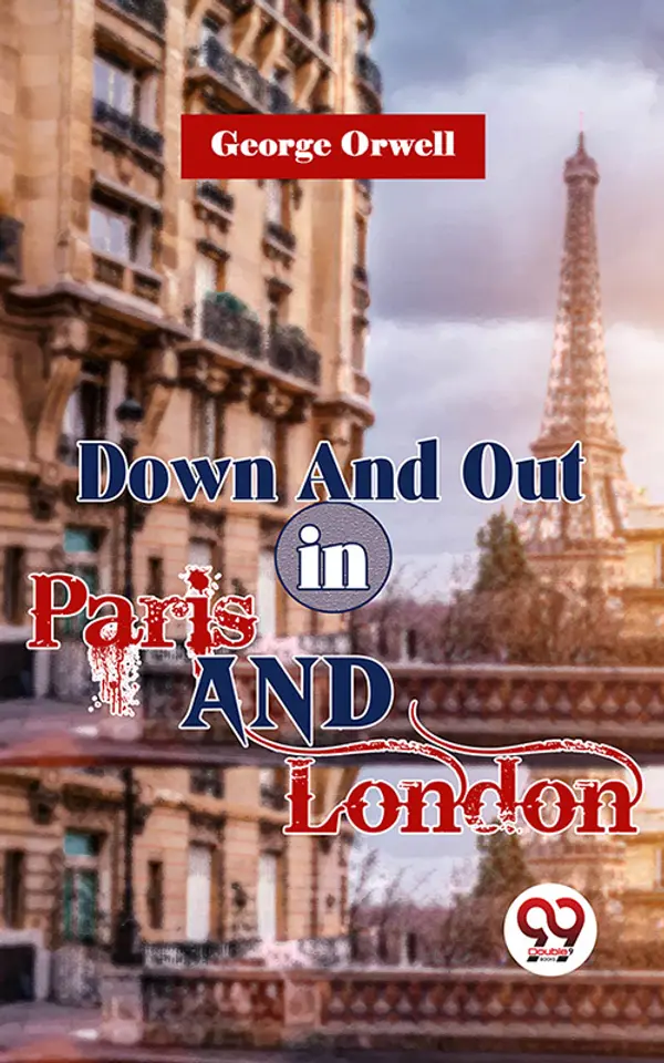 Down And Out In Paris And London by George Orwell cover