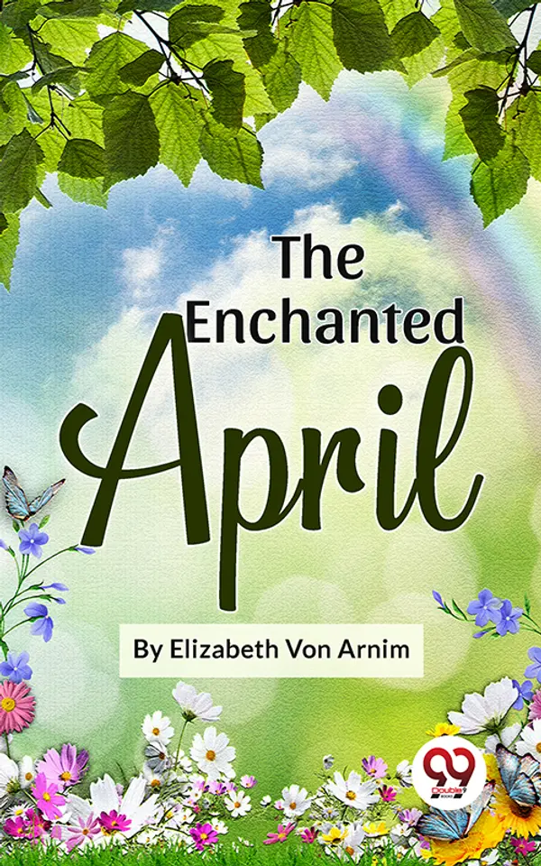 The Enchanted April by Elizabeth Von Arnim cover