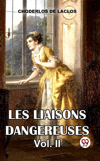 Les Liaisons Dangereuses&nbsp;Vol. 2 book cover