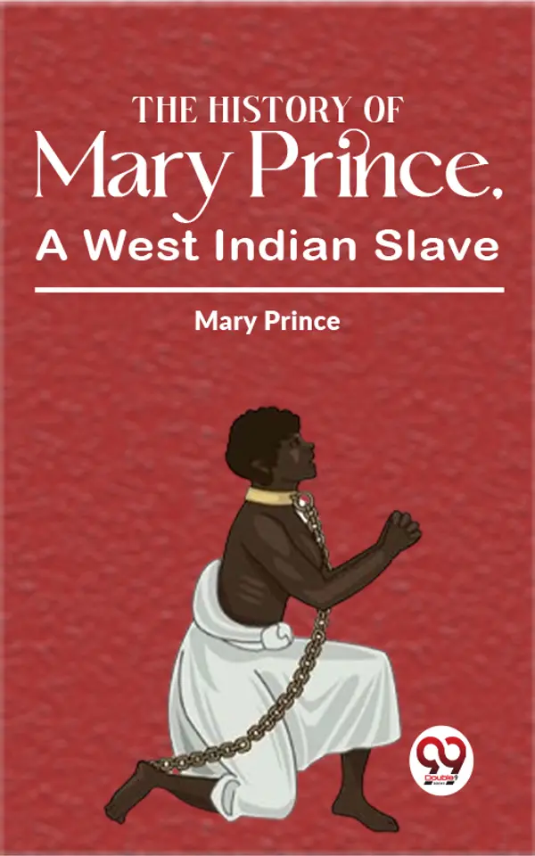 The History Of Mary Prince, A West Indian Slave by Mary Prince cover