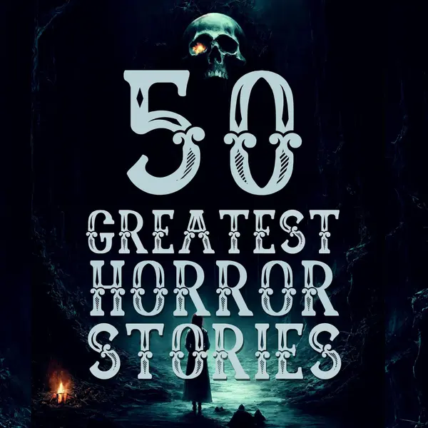 50 Greatest Horror Stories by Various cover