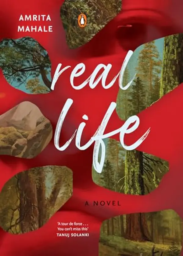 Real Life: A Haunting Literary Mystery Set In The Himalayas | Psychological Suspense | A Story Of Obsession, Silence And Control by Amrita Mahale cover