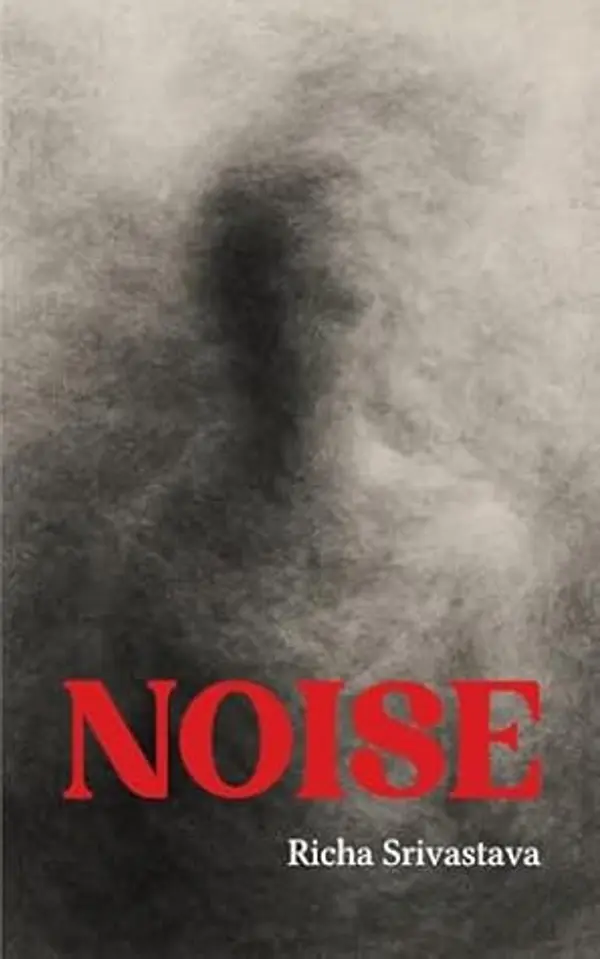 Noise by Richa Srivastava cover