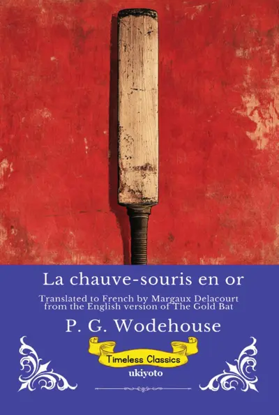 La chauve-souris en or | French Version of The Gold Bat book cover