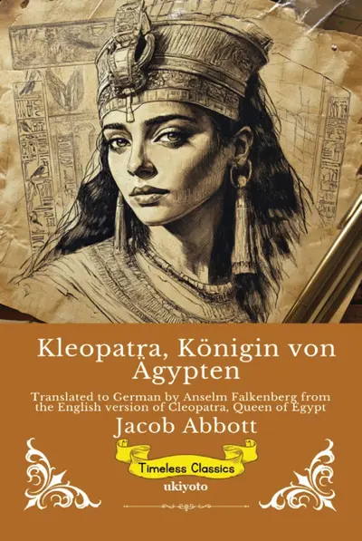 Kleopatra, Königin von Ägypten | German Version of Cleopatra, Queen of Egypt book cover