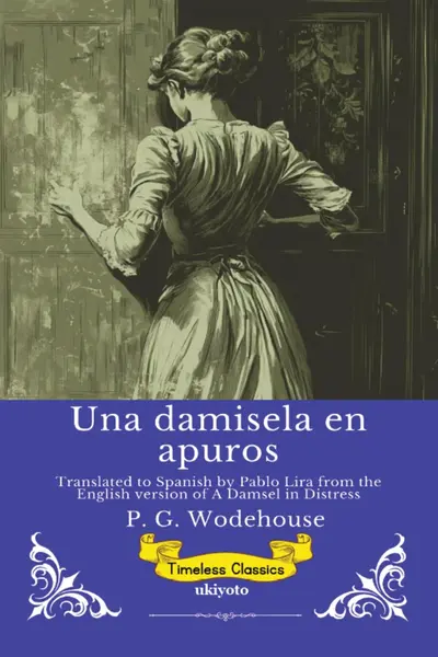 Una damisela en apuros | Spanish Version of A Damsel in Distress book cover