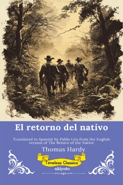 El retorno del nativo | Spanish Version of The Return of the Native book cover