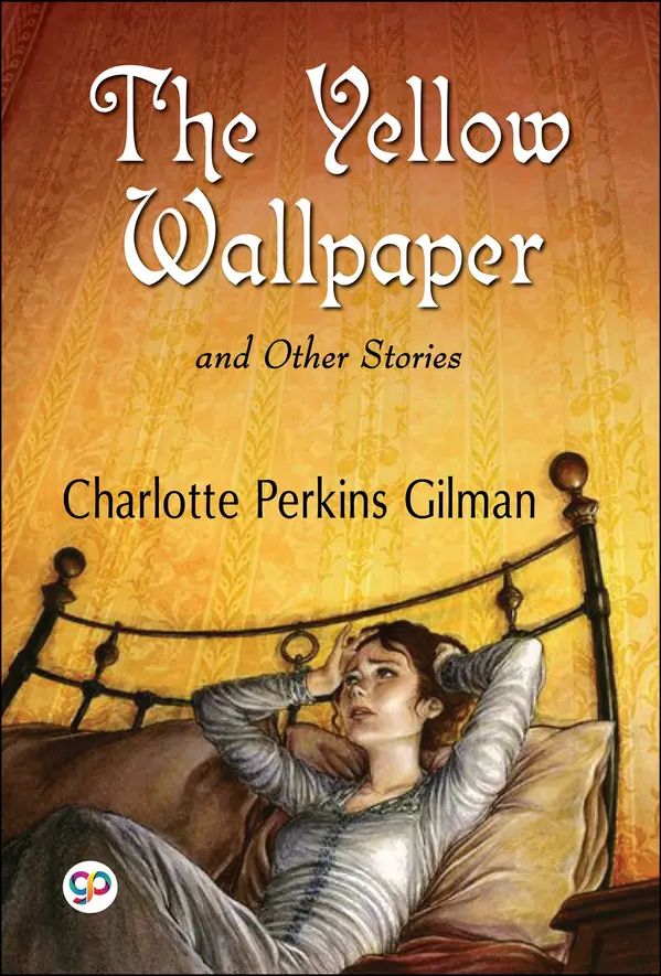 The Yellow Wallpaper and Other Stories by Charlotte Perkins Gilman cover