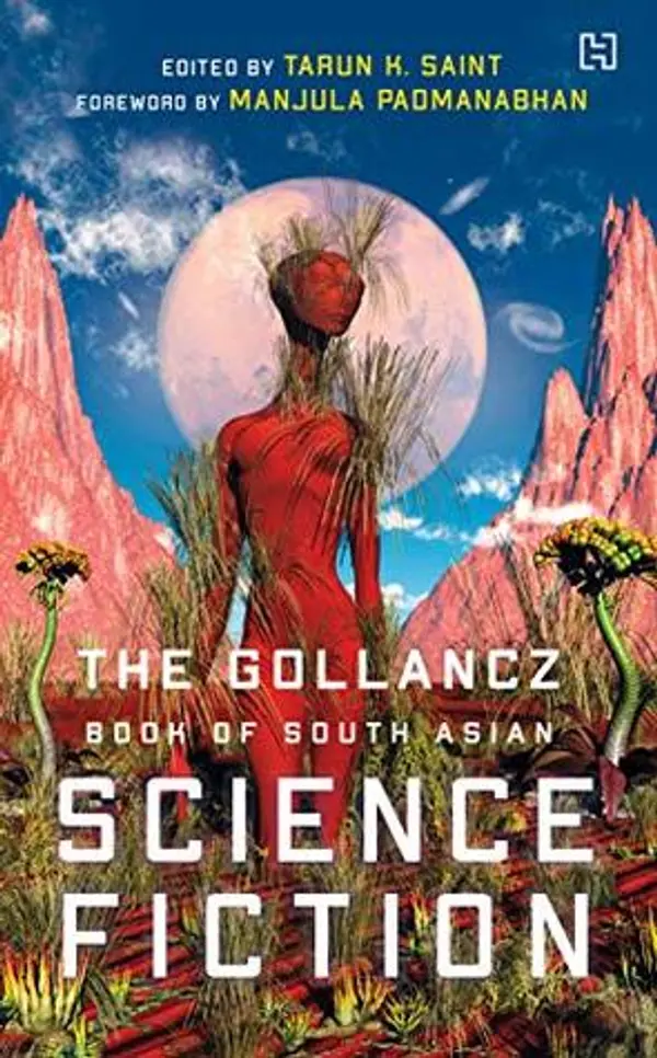The Gollancz Book of South Asian Science Fiction by Ed. Tarun Saint cover