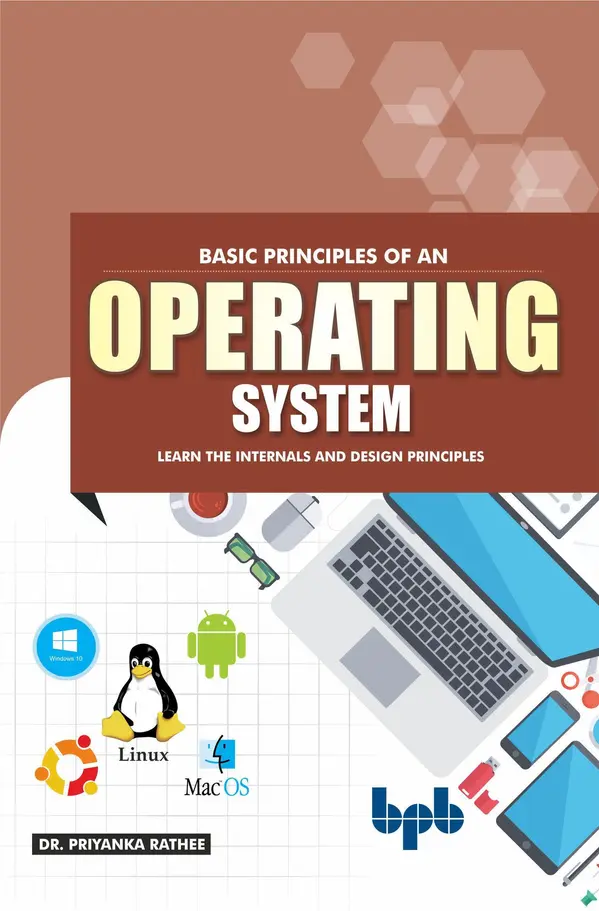 Open Basic System Basic Principles of an Operating System by Dr. Priyanka Rathee | Read ...